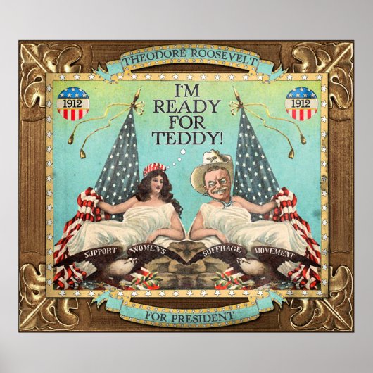 'Bereit für Teddy' Roosevelt 1912 Kampagnenplakat Poster (Vorne)
