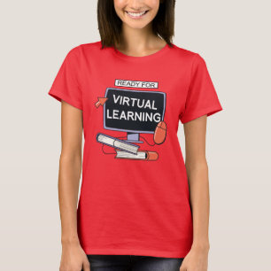 Bereit für virtuelles Lernen T-Shirt