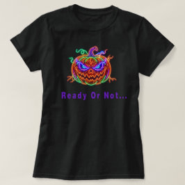 Bereit oder nicht T-Shirt