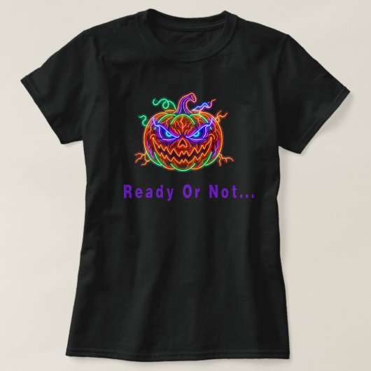 Bereit oder nicht T-Shirt (Design vorne)