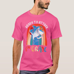 Bereit zum Angriff von Kindern der 6. Klasse T-Shirt