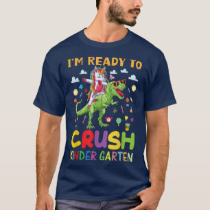 Bereit zum Crush Kindergarten Unicorn Dinosaurier T-Shirt