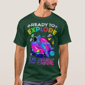 Bereit zum Erkunden der 5. Klasse zurück zum Astro T-Shirt