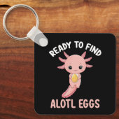 Bereit zum Finden der Alotl Eier Ostern Axolotl Schlüsselanhänger (Vorderseite)
