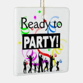 Bereit zum Party Keramikornament (Rechts)
