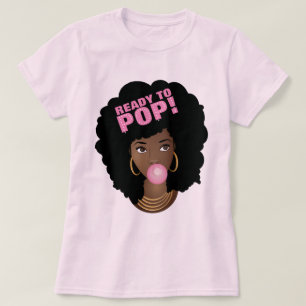 Bereit zum Pop (Babydusche) Poppingrosa Bubblegum T-Shirt