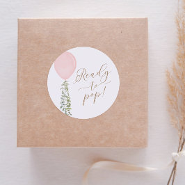 Bereit zum Pop Pink Balloon Eucalyptus Baby Dusche Runder Aufkleber