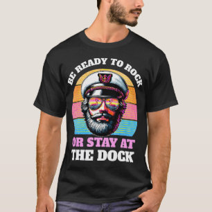 Bereit zum Rocken Yacht-Kapitän Lustig 80er Party- T-Shirt