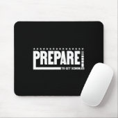 Bereite dich darauf vor, lustiger sarkastischer Le Mousepad (Mit Mouse)