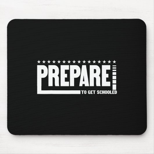 Bereite dich darauf vor, lustiger sarkastischer Le Mousepad (Vorne)