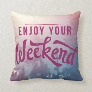 Bereiten Sie für das Wochenende vor Kissen