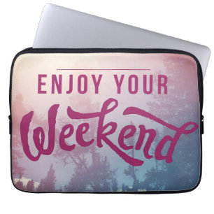 Bereiten Sie für das Wochenende vor Laptopschutzhülle