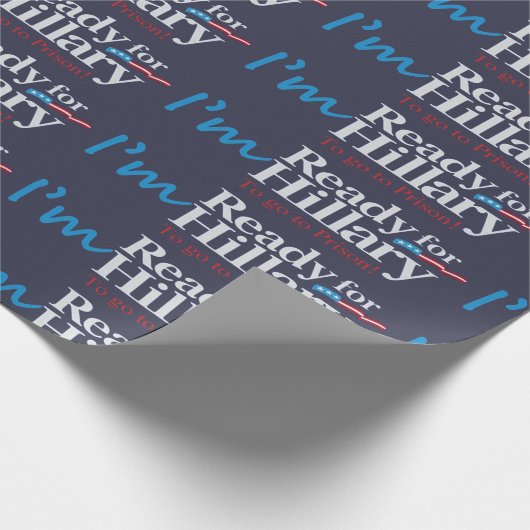 Bereiten Sie für Hillary…. vor Zu zum Gefängnis Geschenkpapier (Ecke)