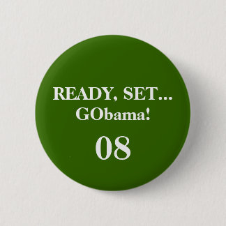 BEREITEN Sie, SET… GObama vor! , 08 - Besonders Button