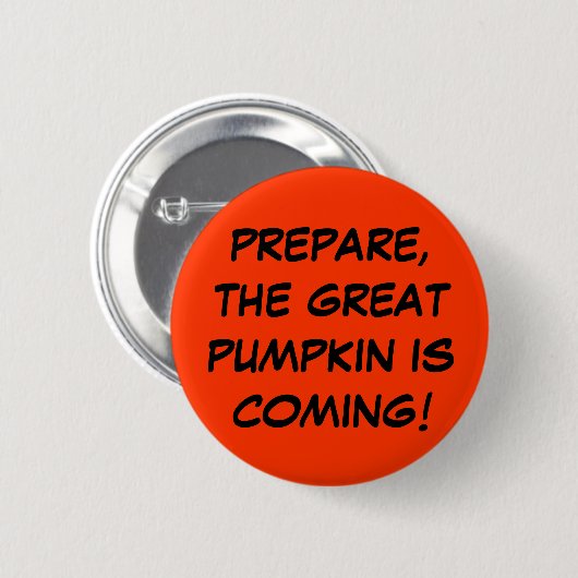 Bereiten Sie sich, der große Kürbis kommt vor! Button (Vorne & Hinten)