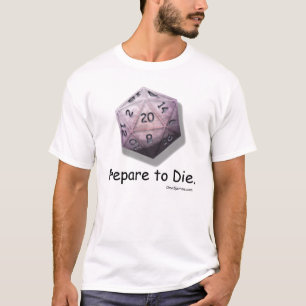 "Bereiten Sie sich zu die" ursprüngliches Logo vo T-Shirt