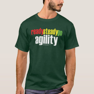 Bereiten Sie vor, festigen Sie, gehen Sie Agility! T-Shirt
