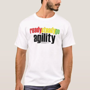 Bereiten Sie vor, festigen Sie, gehen Sie Agility! T-Shirt