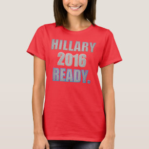 Bereiter T - Shirt Hillary 2016