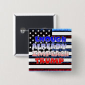 Bereits genug Trump-Button eindrücken Button (Vorne & Hinten)