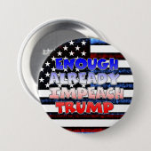 Bereits genug Trump-Button eindrücken Button (Vorne & Hinten)