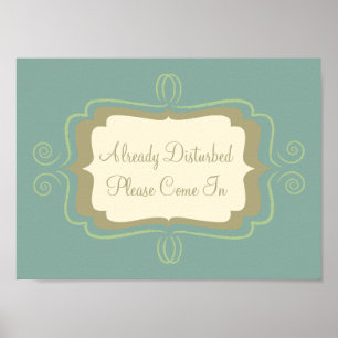 Bereits gestört, kommen Sie bitte in Zeichen Poster