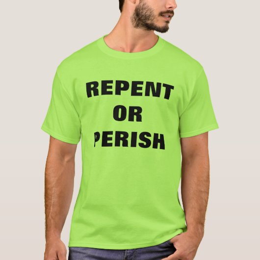 BEREUEN Sie ODER KOMMEN Sie Evangelism-T - Shirt (Vorderseite)