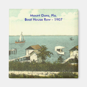 Berg Dora, Fla.Boat Haus-Reihe - 1907 Magnet