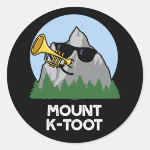 Berg K-Toot Funny Mountain Pun Dark BG Runder Aufkleber