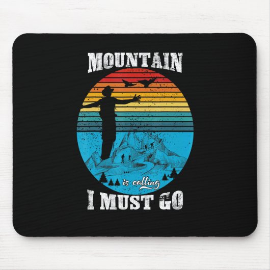 Berg ruft, ich muss wandern mousepad (Vorne)
