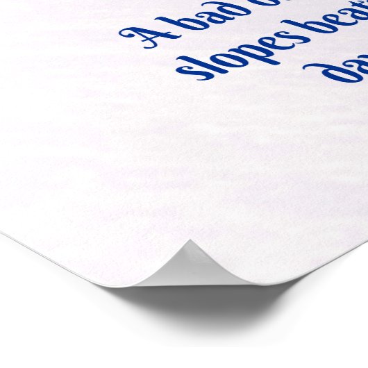 Berg-Skipisten Frische Snow Herbst Skifahren Funny Poster (Ecke)