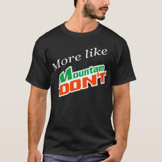 Berg tun nicht T-Shirt