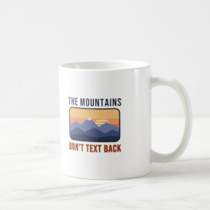 Berge antworten nicht auf Nachrichten Retro-Wander Kaffeetasse