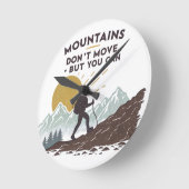 Berge bewegen sich nicht, aber man kann runde wanduhr (Winkel)