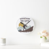 Berge bewegen sich nicht, aber man kann runde wanduhr (Zuhause)