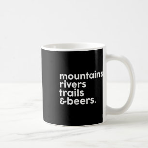 Berge Flüsse Trails Biere Lustiger Wanderliebhaber Kaffeetasse