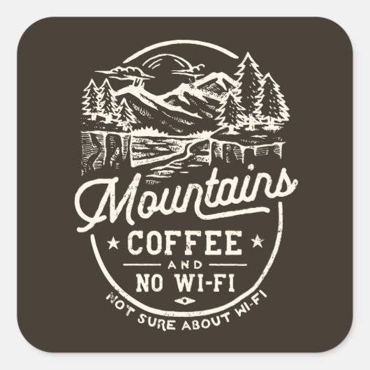 Berge Kaffee Wi-Fi Funny Quadratischer Aufkleber (Vorderseite)