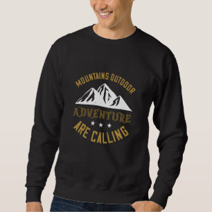 Berge Outdoor-Abenteuer rufen Sweatshirt