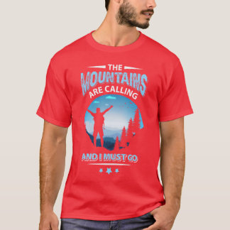 Berge rufen an Wandern Outrs Camping Freunde T-Shirt