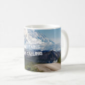 Berge rufen von Schaufenster Kaffeetasse (VorderseiteRechts)