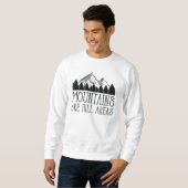Berge sind Hügelgebiete Sweatshirt (Vorne ganz)