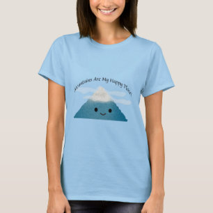 Berge sind mein glücklicher Ort T-Shirt