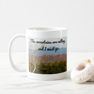 Berge sind nennend ich müssen gehen | kaffeetasse