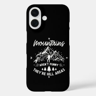 Berge sind nicht lustig, Hügelgebiete sind lustig iPhone 16 Hülle