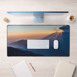 Berge, Sonnenaufgangsfotos, seien Sie hier Zitat Schreibtischunterlage