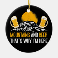 Berge und Bier deshalb bin ich hier