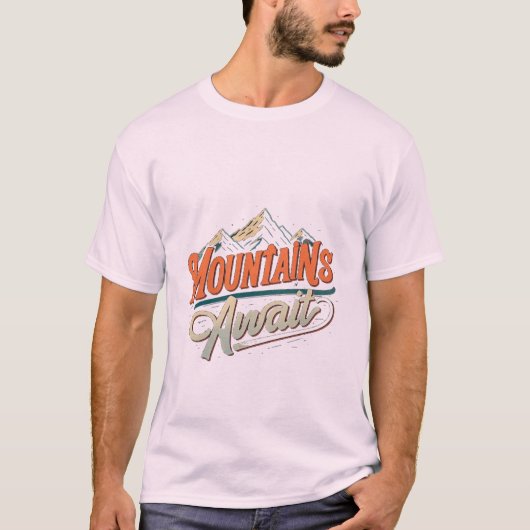 Berge warten T - Shirt (Vorderseite)