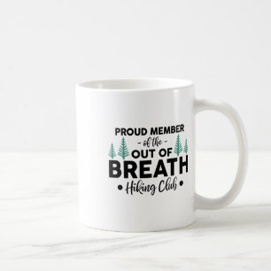 Bergwanderer Stolz Mitglied Bei Außer Atem Wandern Kaffeetasse