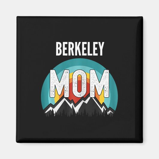 Berkeley Mama Mama Mama Mütter Day Magnet (Vorne)