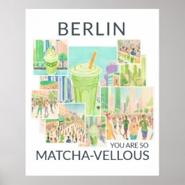 Berlin (deine Stadt), You Are So Matcha-vellous, Poster